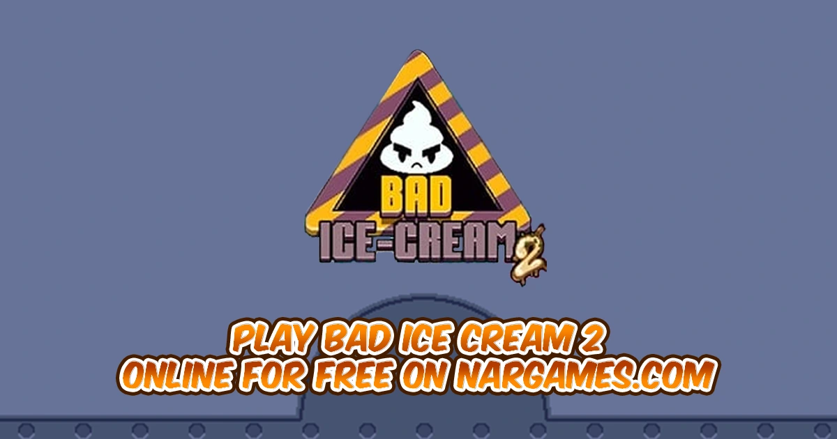 Play Bad Ice Cream 2 online for free